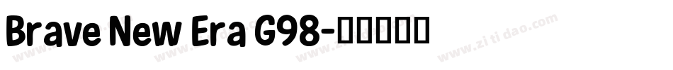 Brave New Era G98字体转换